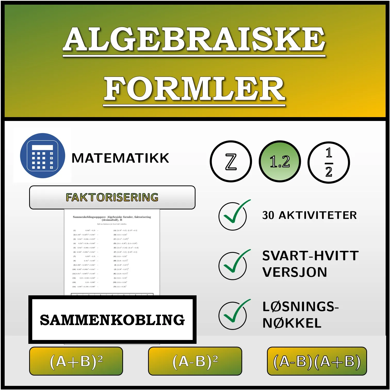 Sammenkoblingsoppgave: Algebraiske formler, faktorisering (desimaltall)