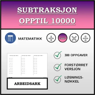 Arbeidsark: Subtraksjon opptil 10000