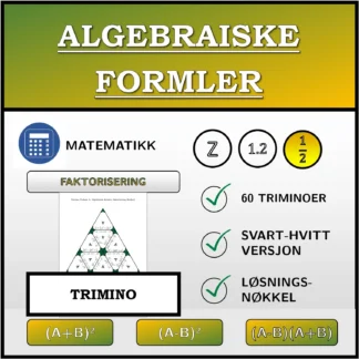 Trimino: Algebraiske formler, faktorisering (brøker)