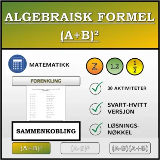 Sammenkoblingsoppgave: Algebraisk formel (A+B)², forenkling