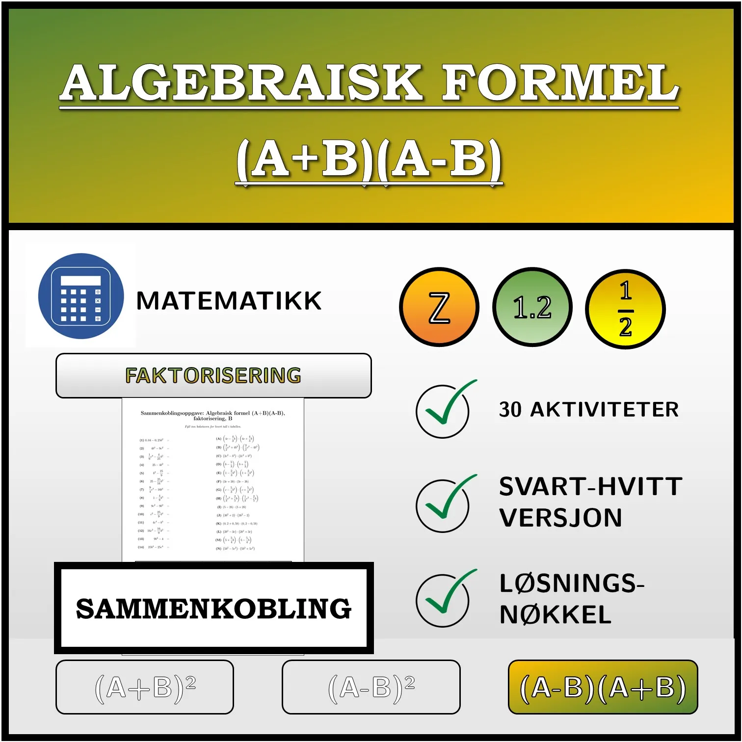 Sammenkoblingsoppgave: Algebraisk formel (A+B)(A-B), faktorisering