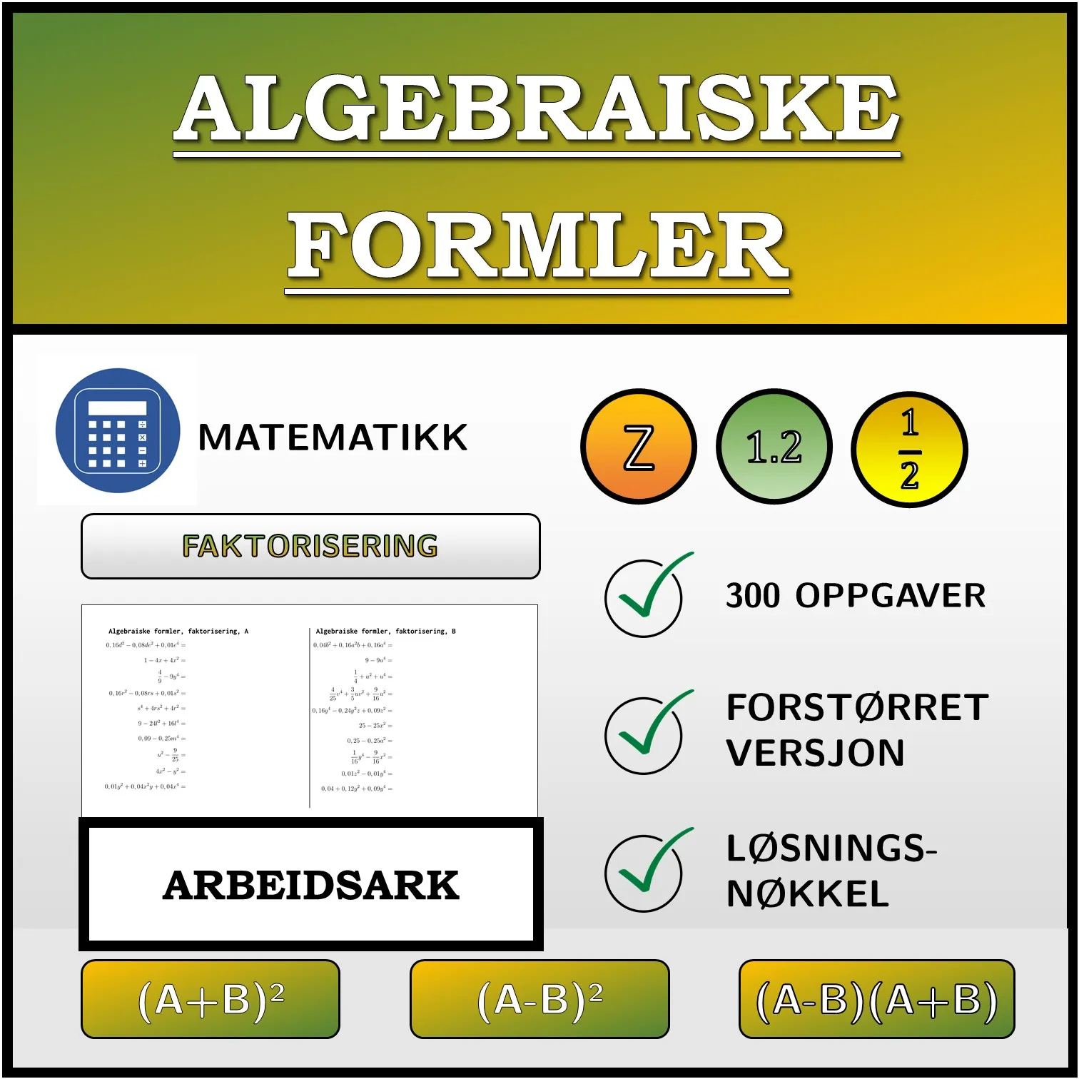 Arbeidsark: Algebraiske formler, faktorisering