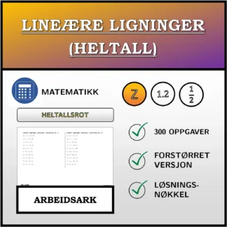 Arbeidsark: Lineære ligninger (heltall), heltallig rot