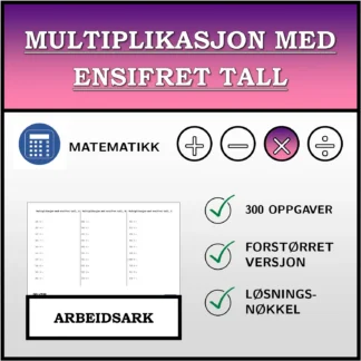 Arbeidsark: Multiplikasjon med ensifret tall