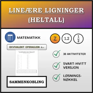 Sammenkoblingsoppgave: Lineære ligninger (heltall), ekvivalent omforming (addisjon, subtraksjon)
