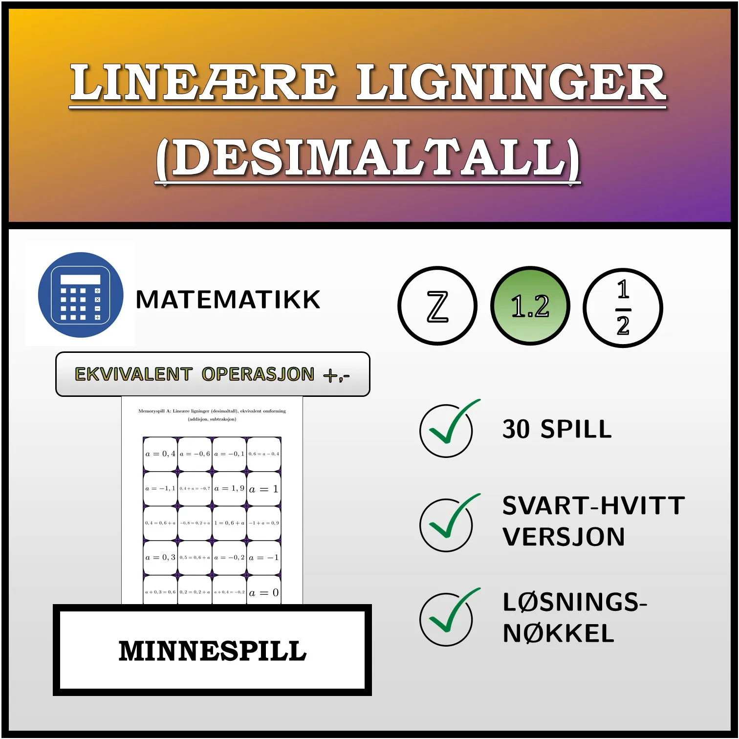 Memoryspill: Lineære ligninger (desimaltall), ekvivalent omforming (addisjon, subtraksjon)