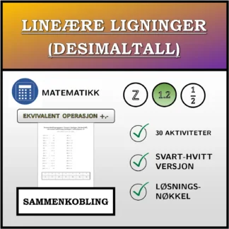Sammenkoblingsoppgave: Lineære ligninger (desimaltall), ekvivalent omforming (addisjon, subtraksjon)