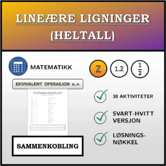 Sammenkoblingsoppgave: Lineære ligninger (heltall), ekvivalent omforming (multiplikasjon, divisjon)