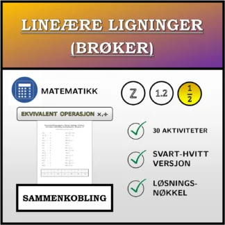 Sammenkoblingsoppgave: Lineære ligninger (brøker), ekvivalent omforming (multiplikasjon, divisjon)