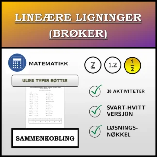 Sammenkoblingsoppgave: Lineære ligninger (brøker), ulike typer løsninger