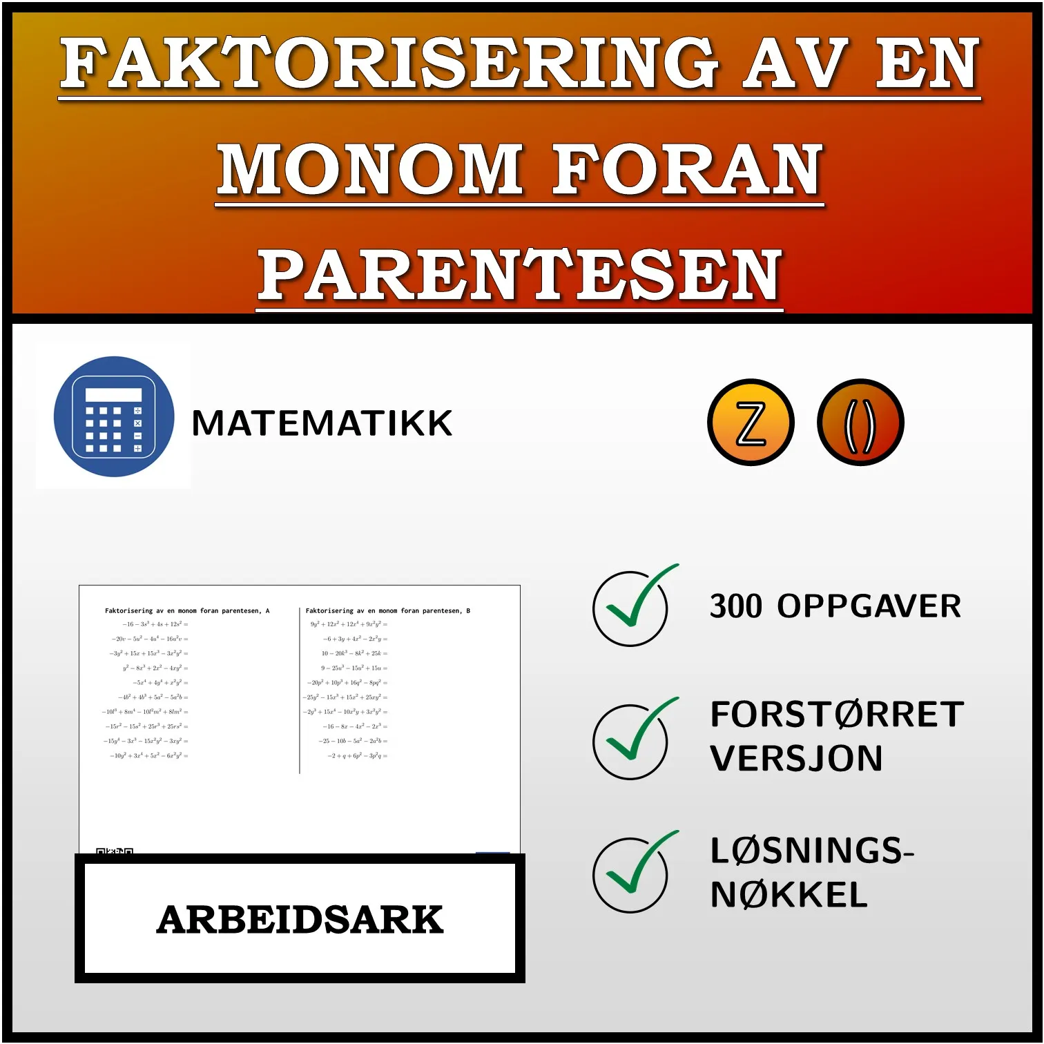 Arbeidsark: Faktorisering av en monom foran parentesen