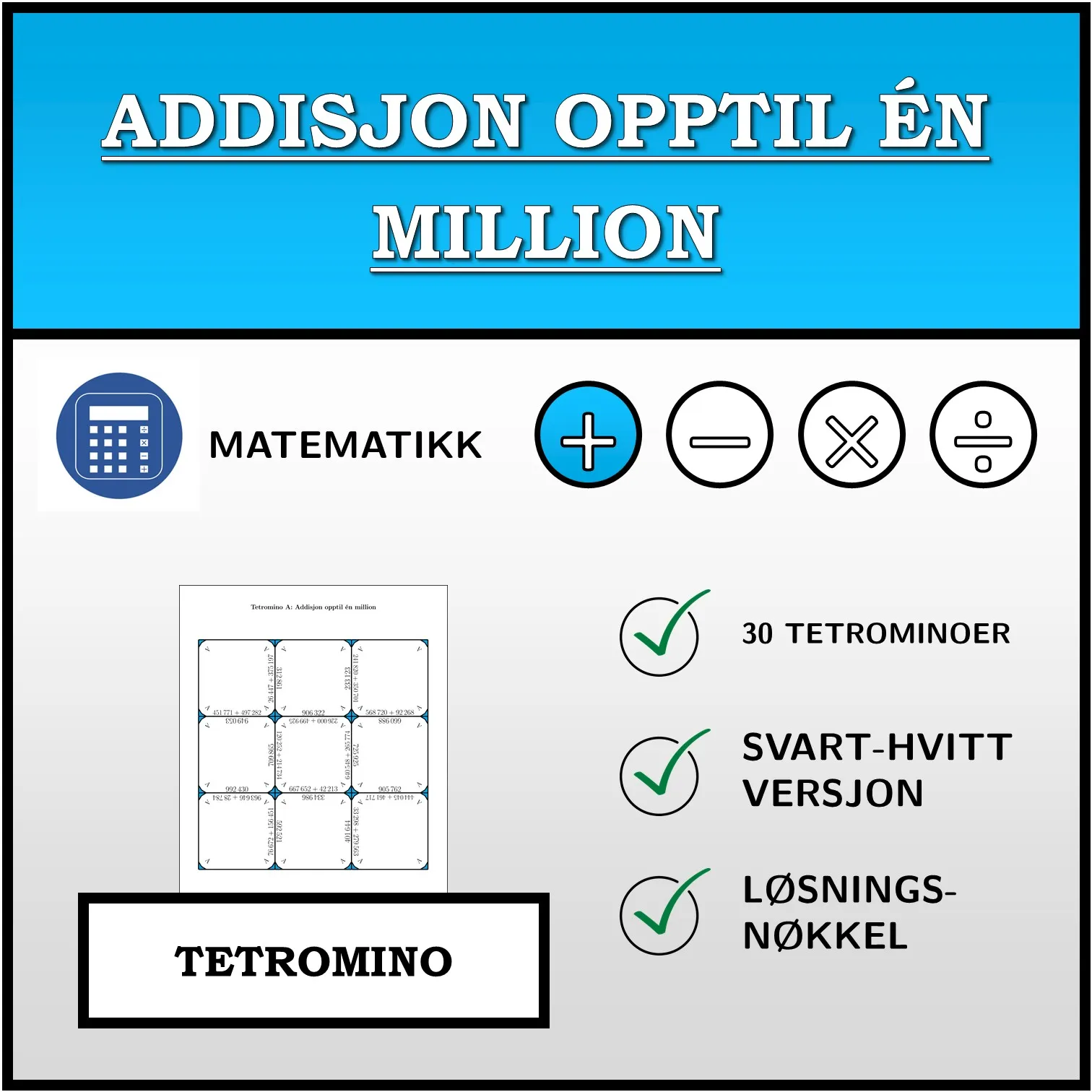 Tetromino: Addisjon opptil én million