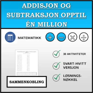 Sammenkoblingsoppgave: Addisjon og subtraksjon opptil én million