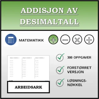 Arbeidsark: Addisjon av desimaltall