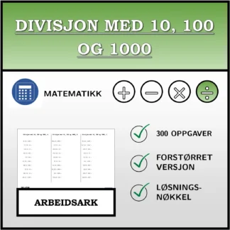 Arbeidsark: Divisjon med 10, 100 og 1000