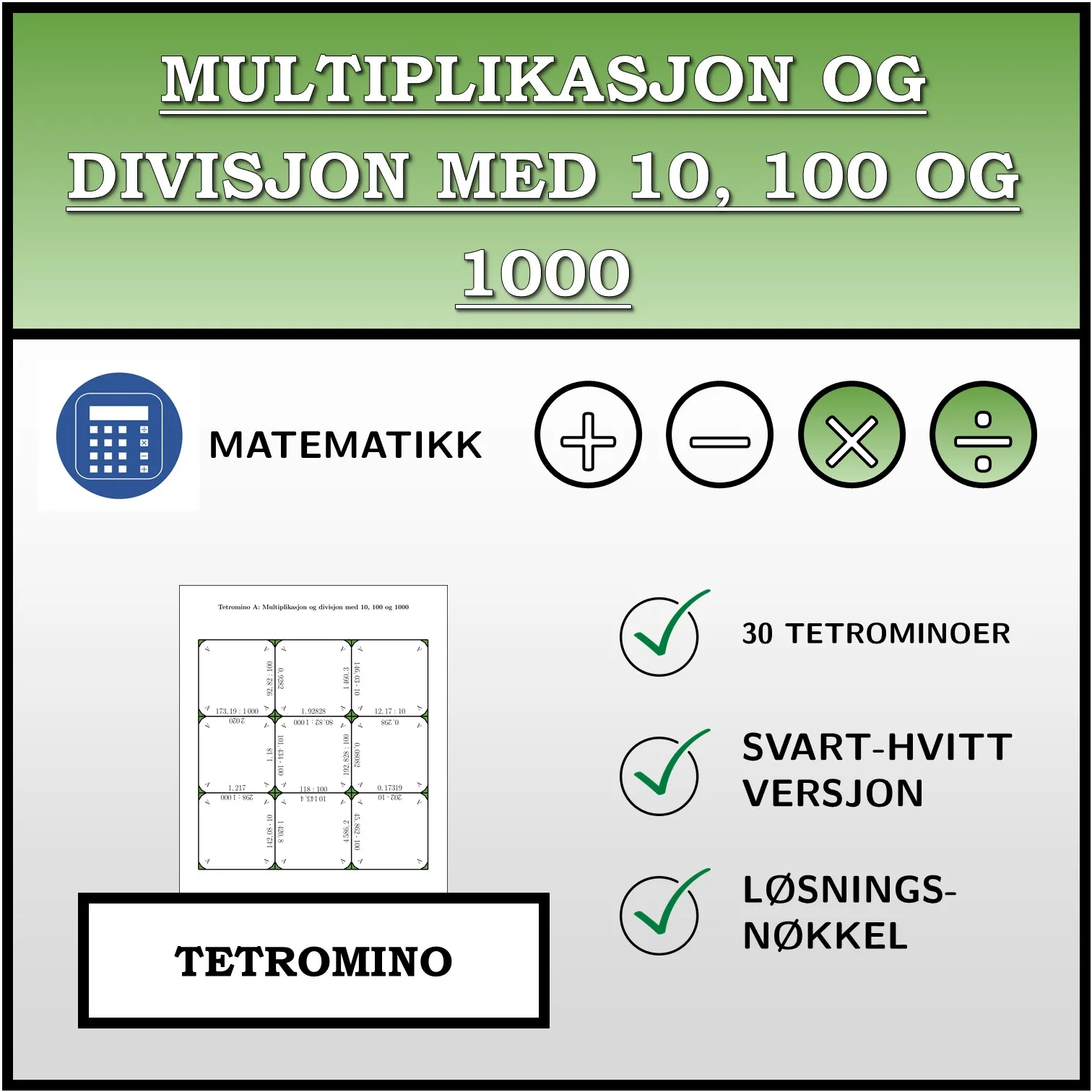 Tetromino: Multiplikasjon og divisjon med 10, 100 og 1000