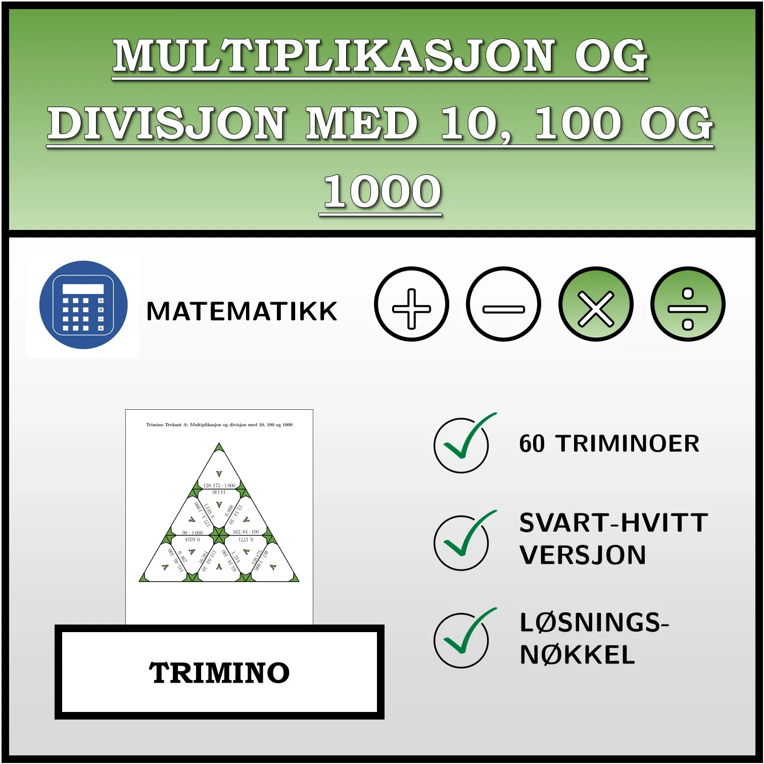 Trimino: Multiplikasjon og divisjon med 10, 100 og 1000