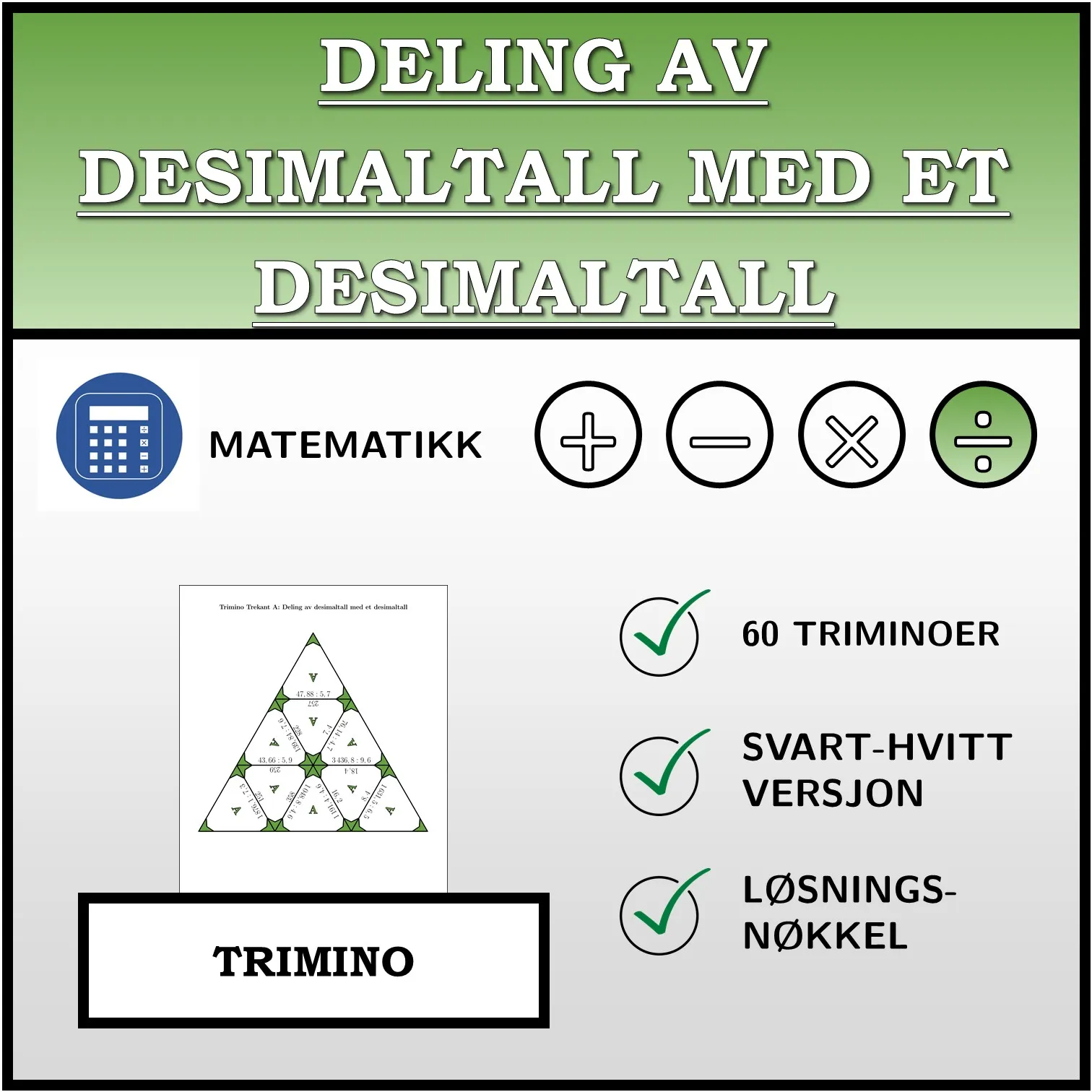 Trimino: Deling av desimaltall med et desimaltall