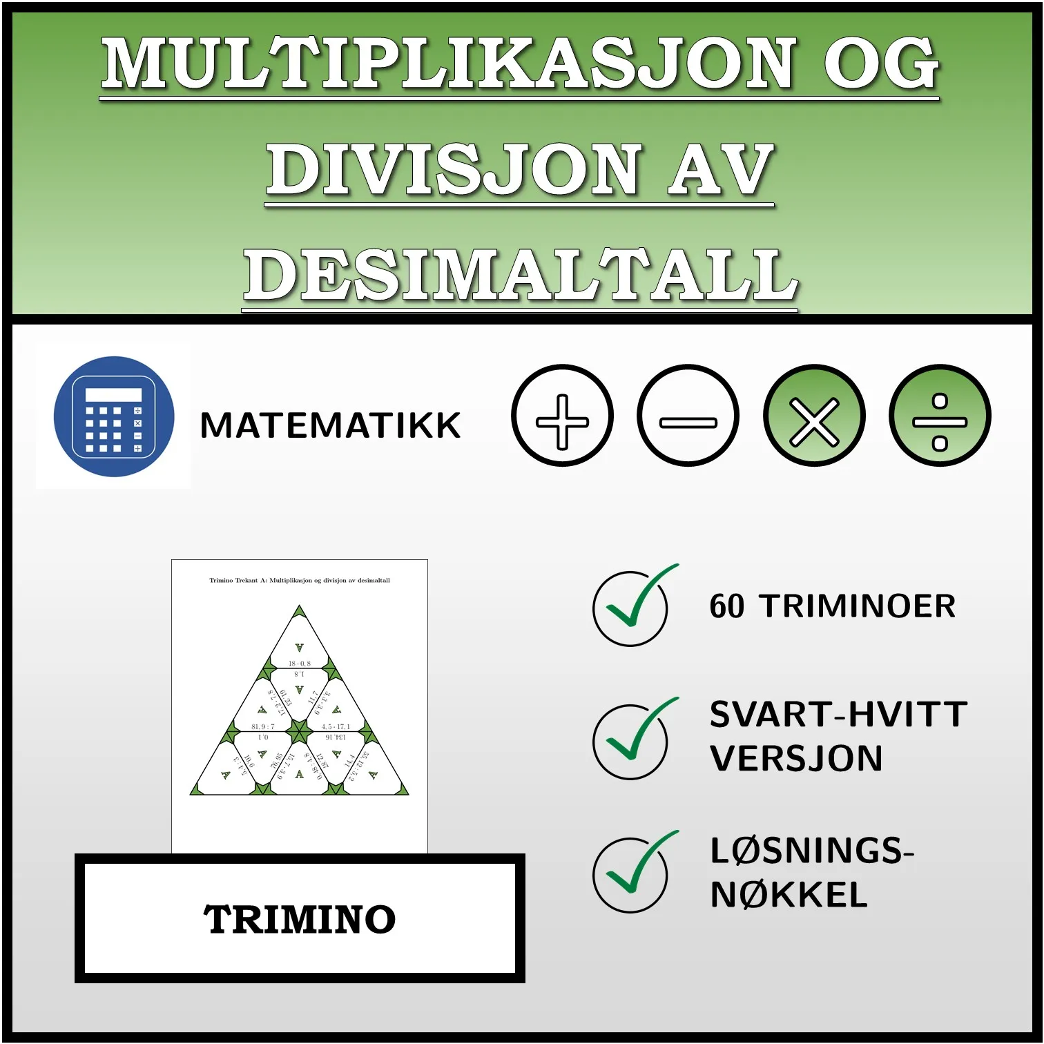 Trimino: Multiplikasjon og divisjon av desimaltall