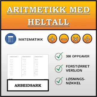 Arbeidsark: Aritmetikk med heltall