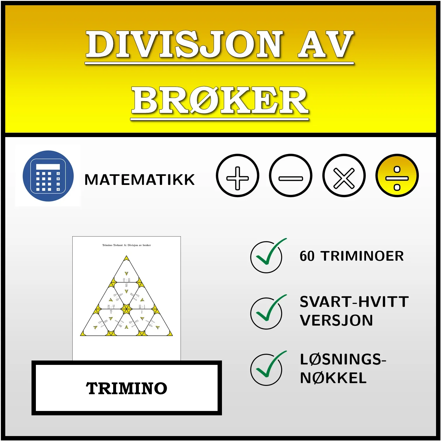 Trimino: Divisjon av brøker