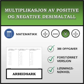 Arbeidsark: Multiplikasjon av positive og negative desimaltall