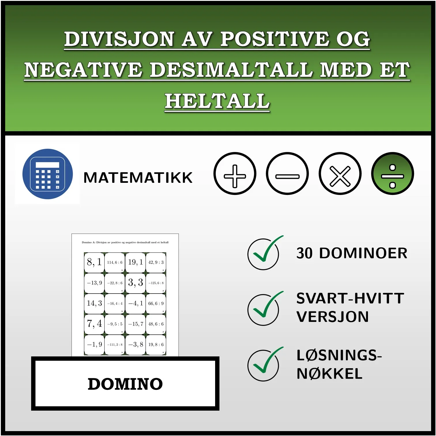 Domino: Divisjon av positive og negative desimaltall med et heltall