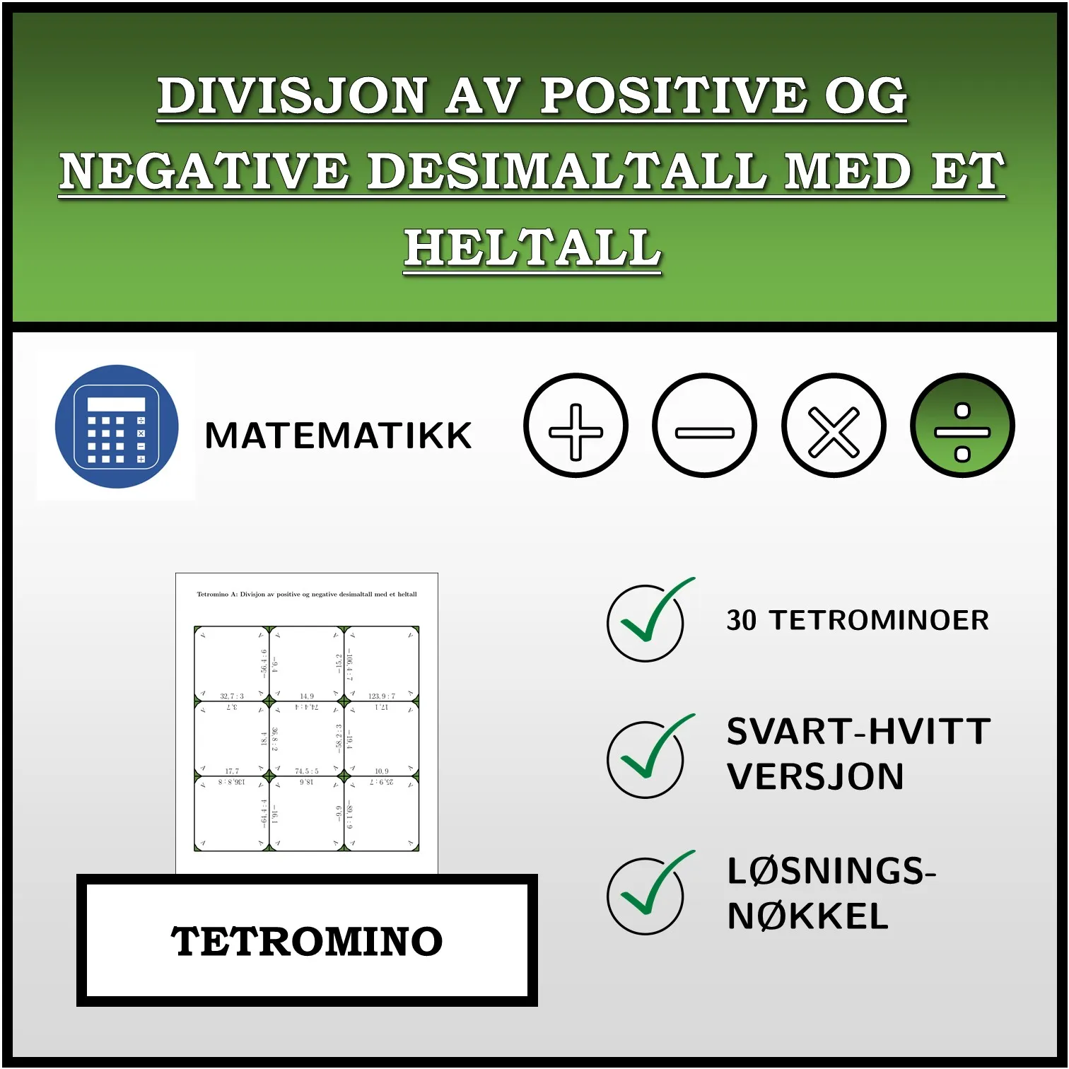 Tetromino: Divisjon av positive og negative desimaltall med et heltall