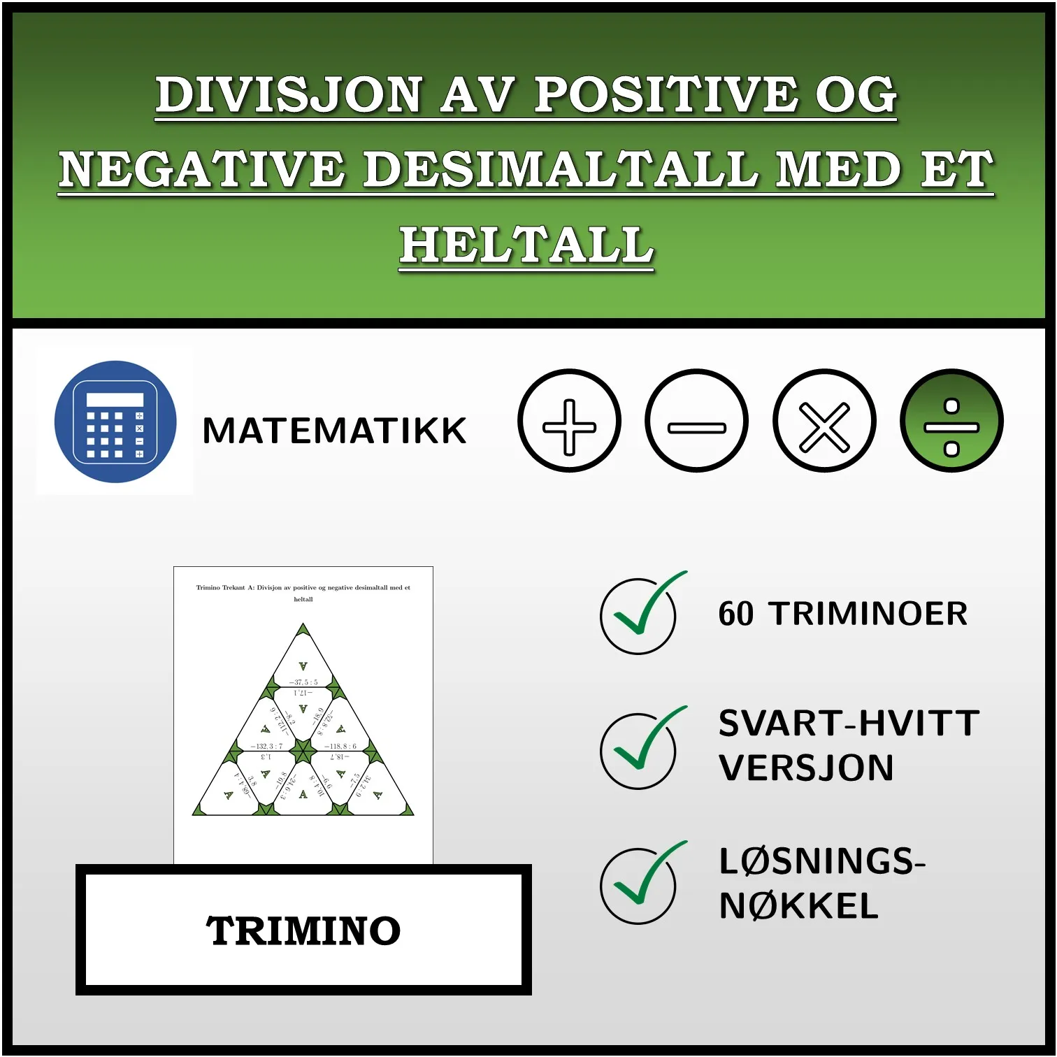 Trimino: Divisjon av positive og negative desimaltall med et heltall