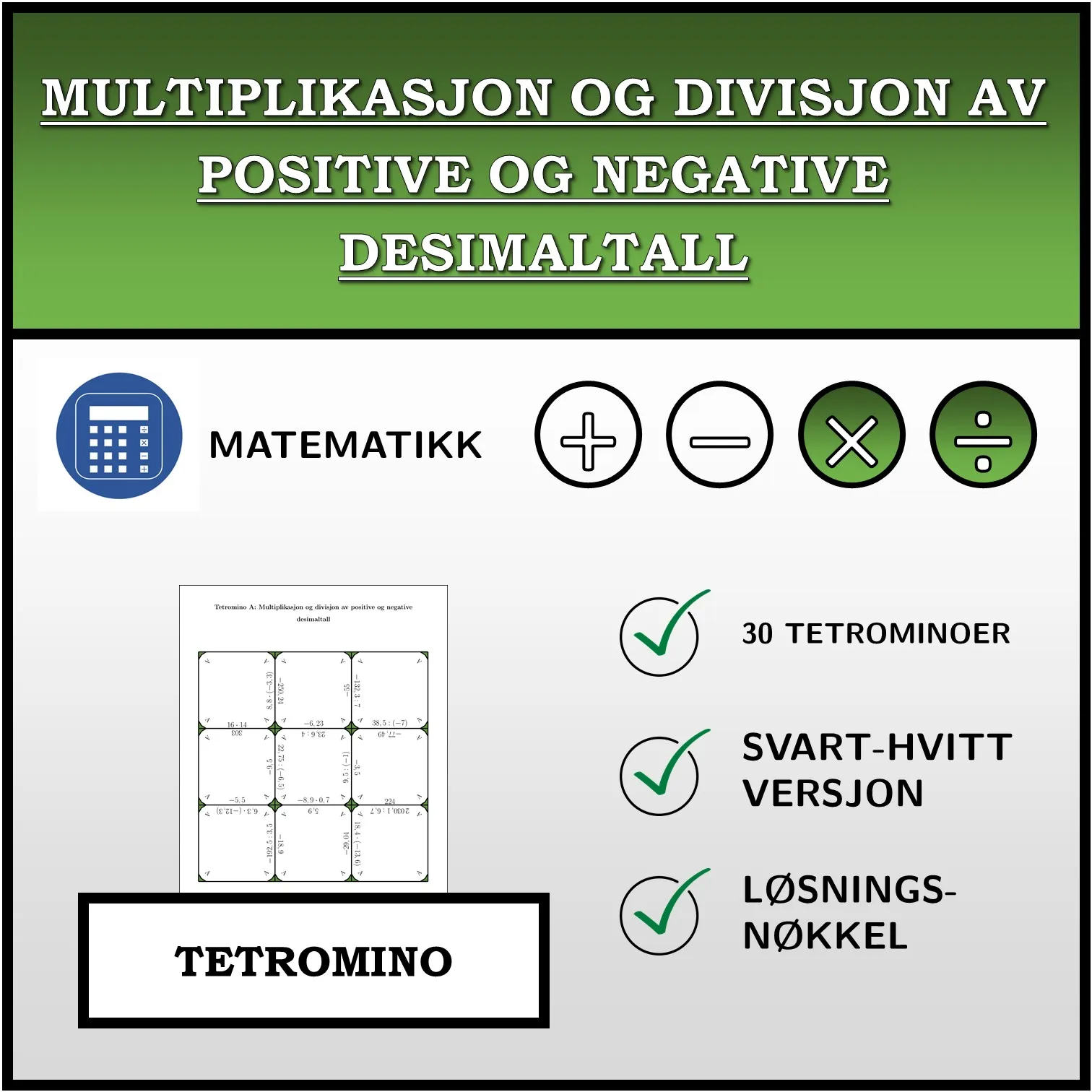 Tetromino: Multiplikasjon og divisjon av positive og negative desimaltall