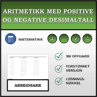 Arbeidsark: Aritmetikk med positive og negative desimaltall
