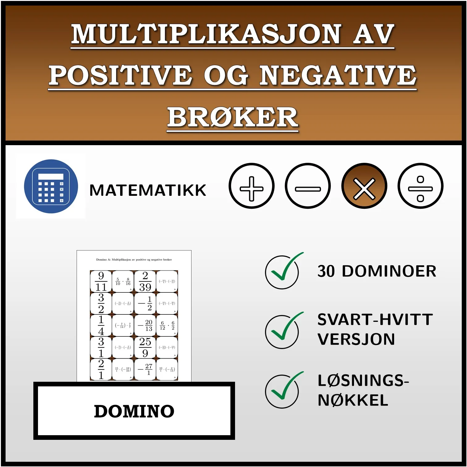 Domino: Multiplikasjon av positive og negative brøker