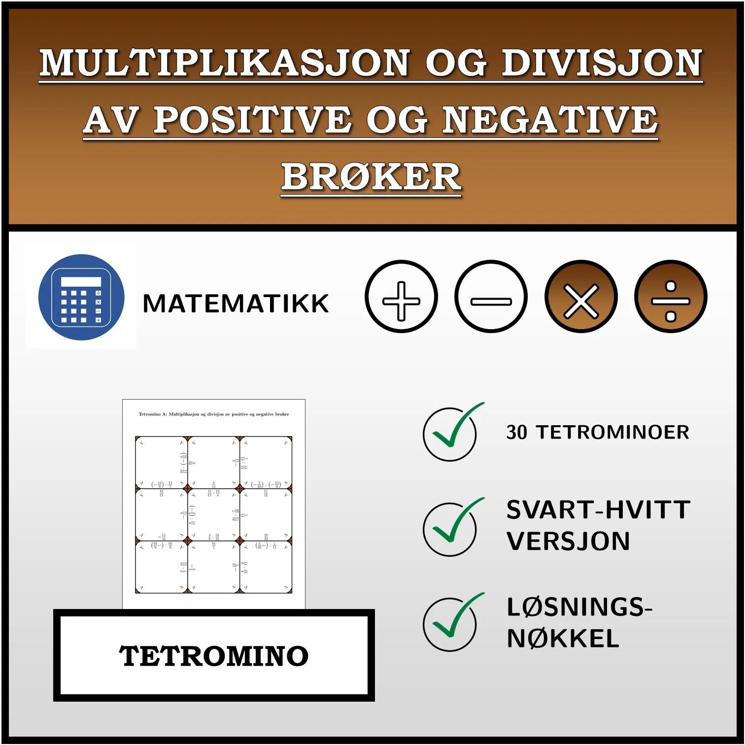 Tetromino: Multiplikasjon og divisjon av positive og negative brøker