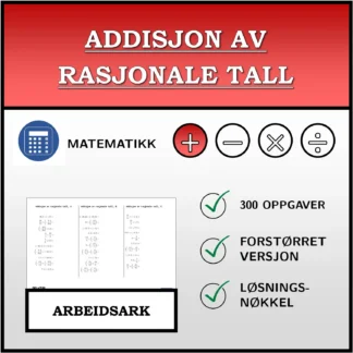 Arbeidsark: Addisjon av rasjonale tall