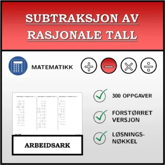 Arbeidsark: Subtraksjon av rasjonale tall
