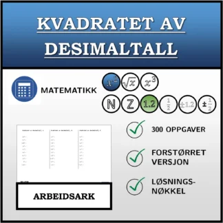 Arbeidsark: Kvadratet av desimaltall