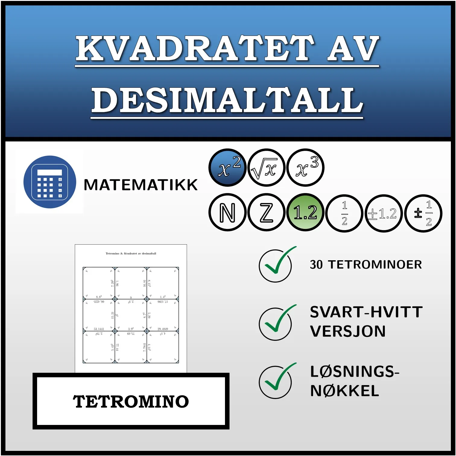 Tetromino: Kvadratet av desimaltall