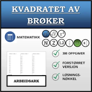 Arbeidsark: Kvadratet av brøker