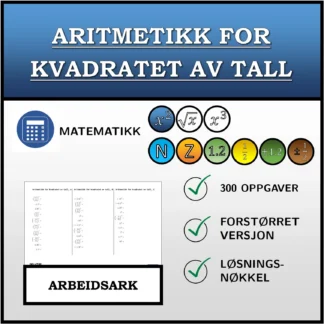 Arbeidsark: Aritmetikk for kvadratet av tall