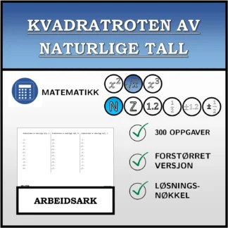 Arbeidsark: Kvadratroten av naturlige tall