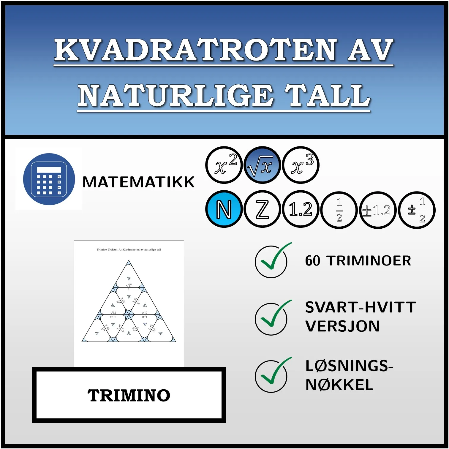 Trimino: Kvadratroten av naturlige tall