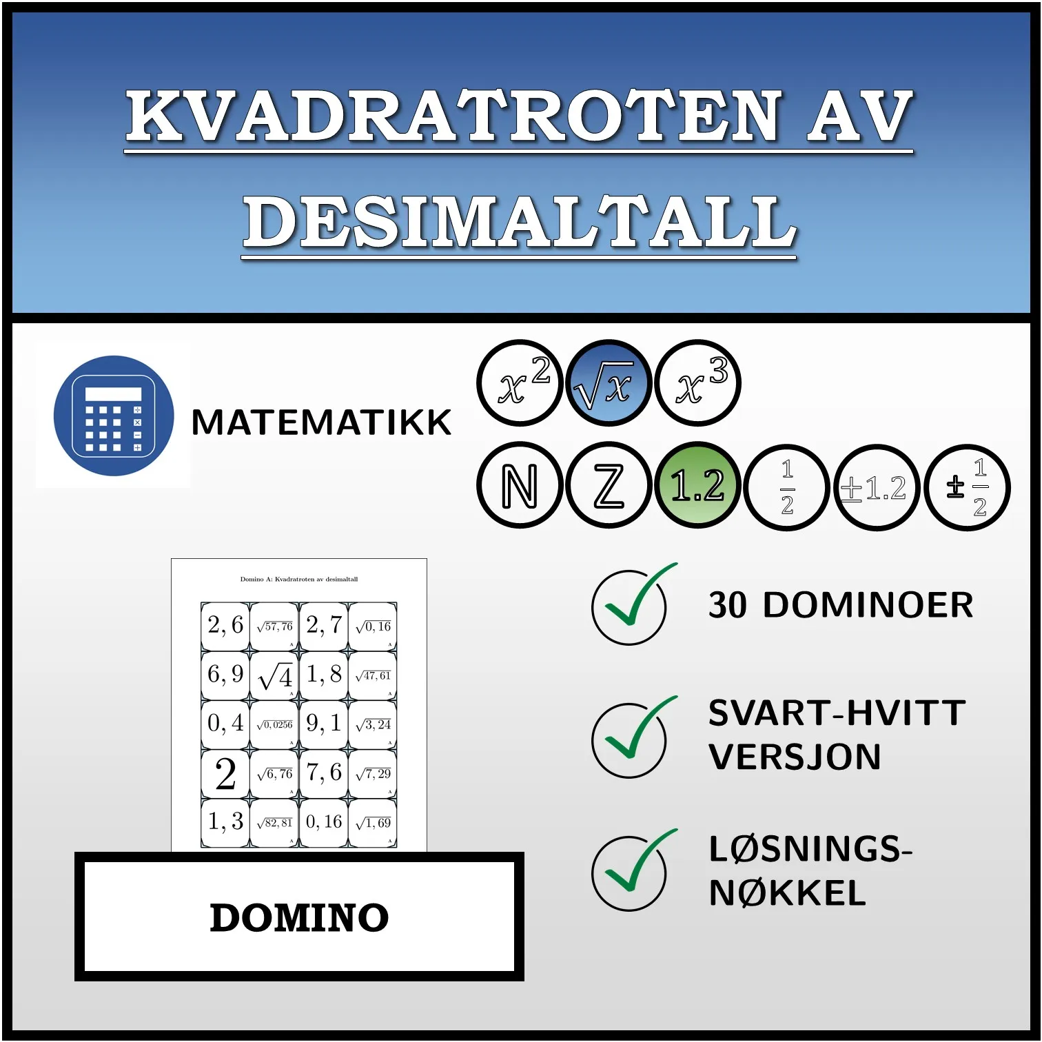 Domino: Kvadratroten av desimaltall