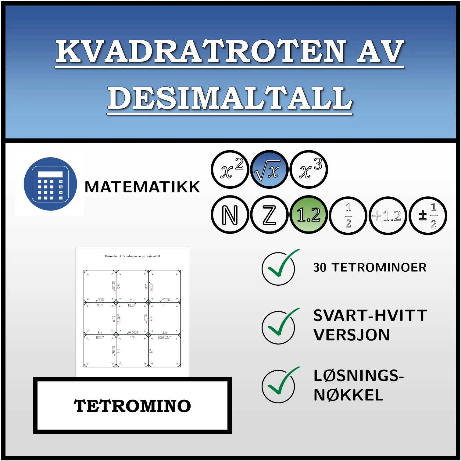 Tetromino: Kvadratroten av desimaltall