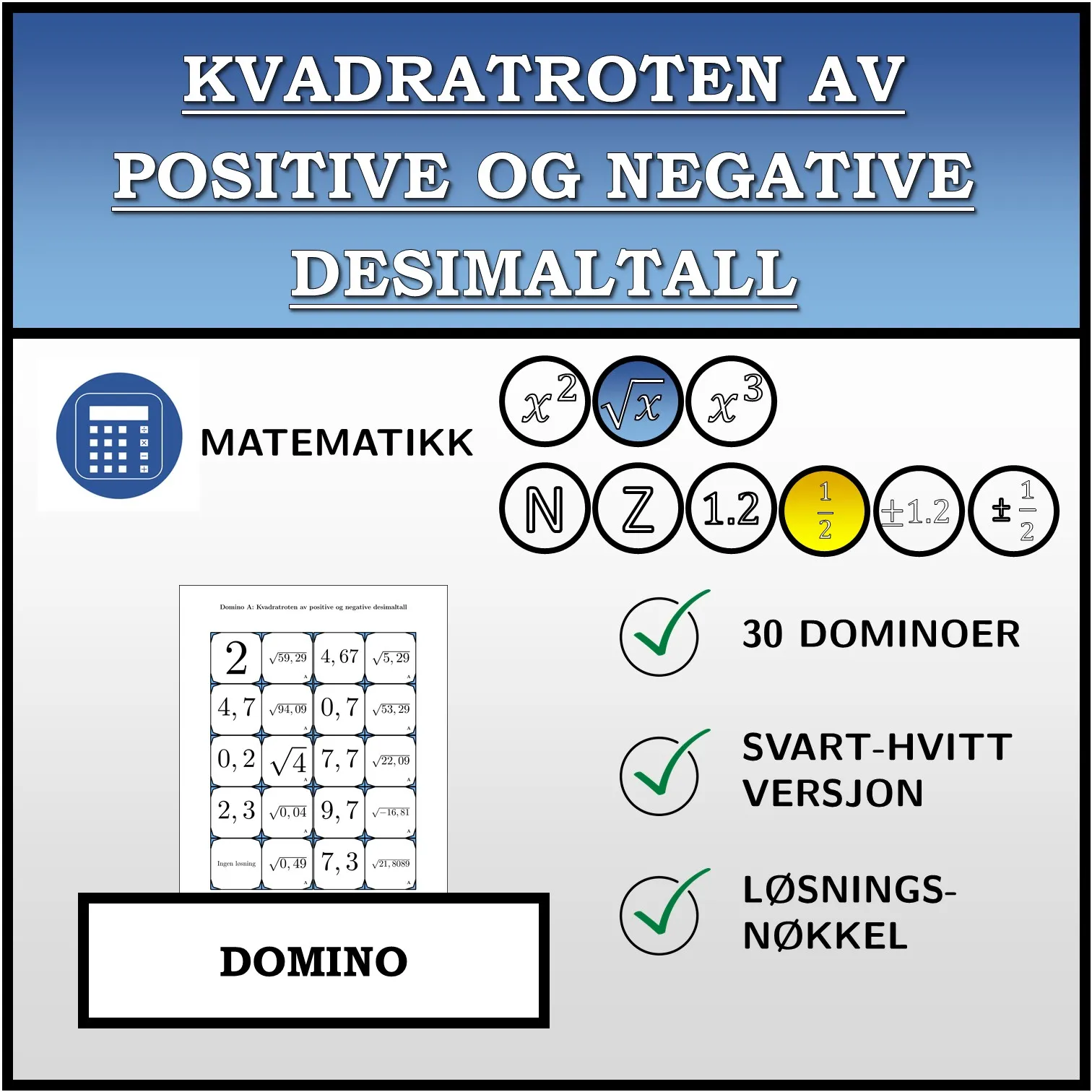 Domino: Kvadratroten av positive og negative desimaltall
