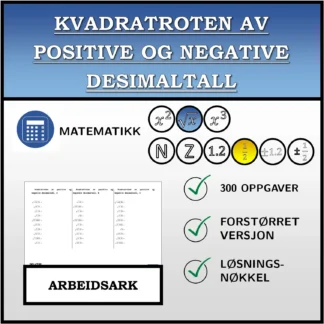 Arbeidsark: Kvadratroten av positive og negative desimaltall