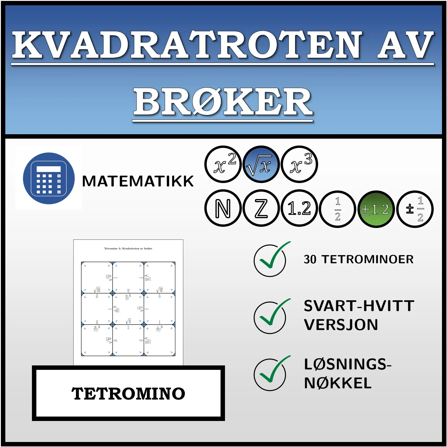 Tetromino: Kvadratroten av brøker
