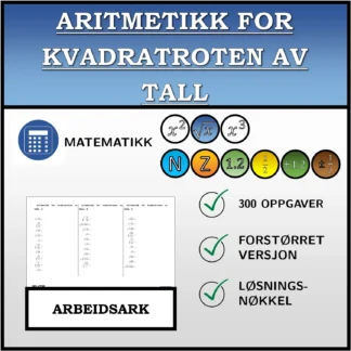 Arbeidsark: Aritmetikk for kvadratroten av tall