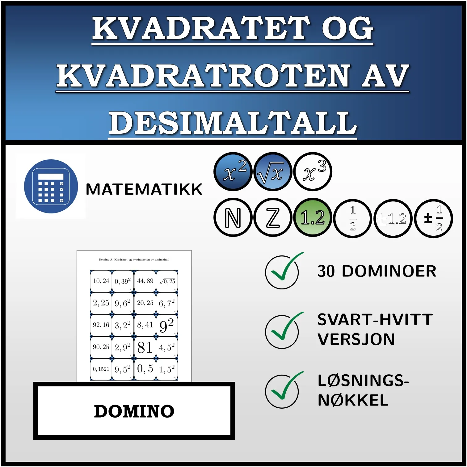 Domino: Kvadratet og kvadratroten av desimaltall