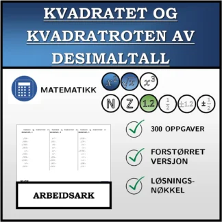 Arbeidsark: Kvadratet og kvadratroten av desimaltall